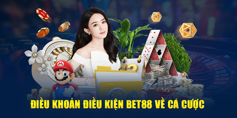 Điều khoản điều kiện Bet88 về cá cược